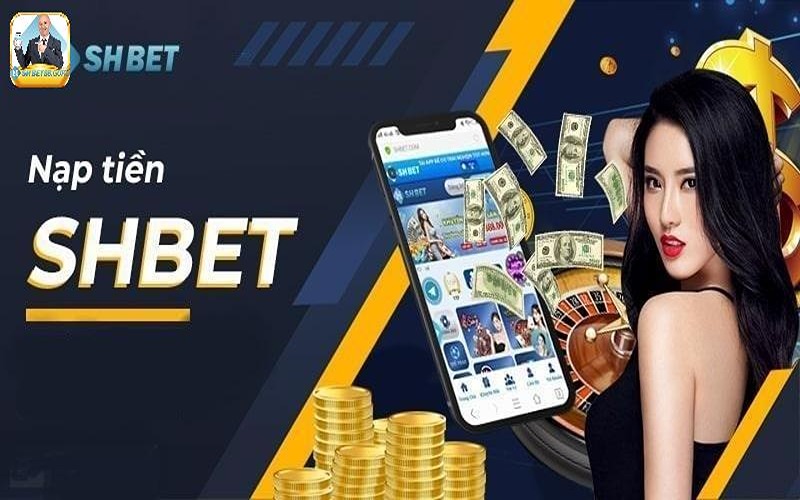 Giới thiệu 3 phương thức gửi tiền Shbet phổ biến